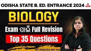 Odisha Bed Entrance Exam 2024 Preparation | Biology Class | ( Top 30 Questions )