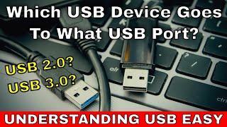 Which USB Device to Connect to what USB port? - USB 2.0/3.0 Explained & Working 2024