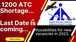 Ep 01/2023:1200 ATC Shortage. Details of current 356 & new vacancies. Last Date to fill exam form...