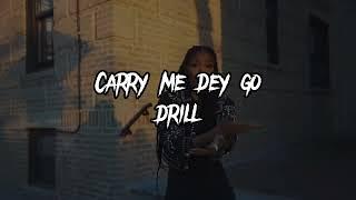 Nigeria  Drill sample Type Beat 2022 - "Carry me dey go" NY|UK Drill Instrumental