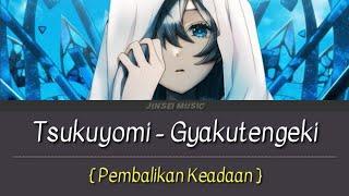 Tsukuyomi - Gyokutenki | Lirik Terjemahan {Romaji/Indonesia} Isekai de Cheat Skill Wo