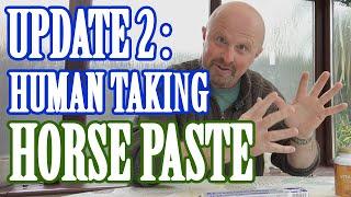 Update 2 - human taking horse paste ivermectin, plus channel update