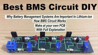 Battery Management System for lithium-ion Batteries DIY | DIY BMS for 18650 | 3S-4S DIY BMS Circuit