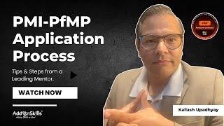 Mastering the PfMP Application Process: A Step-by-Step Guide with Kailash Upadhyay