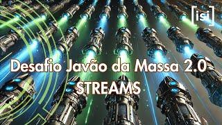 Streams em Java - Dia 1 - Desafio Javão da Massa