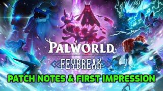 Palworld: Feybreak! Patch v0.4.11 Patch Notes & First Impressions with ThePalProfessor