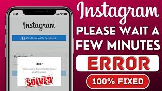 How to Fix Instagram Login Error Please Wait a Few Minutes|iPhone|iPad|Instagram Login Error 2023