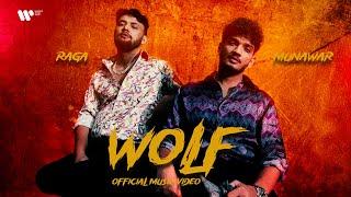 Wolf - Munawar ft. Raga  | Prod. by Karan Kanchan | Official Music Video