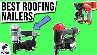 10 Best Roofing Nailers 2021