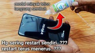 solusi termudah atasi hp infinix restart terus menerus//restart sendiri