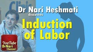 Induction of Labor: Dr Heshmati Discusses What to Expect When You Have an Induction