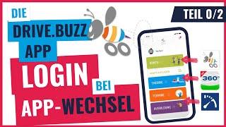 Die drive.buzz App | Teil 0/2: Einloggen bei App-Wechsel