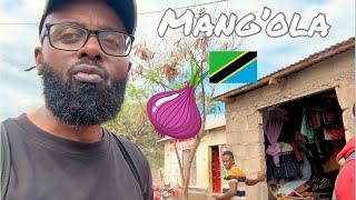 Never saw a town like Mang’ola Tanzania before