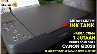 REVIEW PRINTER INK TANK MURAH CANON G2020 ALL IN ONE INDONESIA CUMA 1 JUTAAN !!!