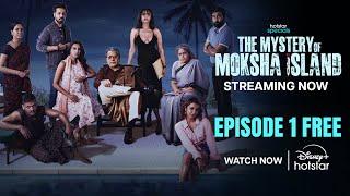 The Mystery of Moksha Island | Episode 1 | Now Streaming | DisneyPlus Hotstar