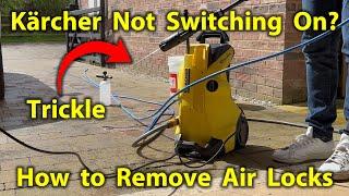 Karcher Pressure Washer Not Working - How to Fix an Air Lock