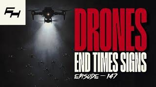 Drones — What Are They Hiding? | TFH EPISODE #147