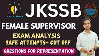 JKSSB FEMALE SUPERVISOR EXAM ANALYSIS II CUT-OFF II WRONG FRAMED QUESTIONS FOR REPRESENTATION #jkssb