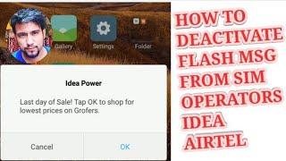 How to disable flash message in idea and airtel, how to disable idea power message July 2018