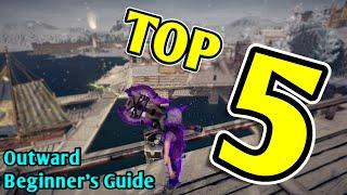 TOP 5 Outward Tips & Tricks For Beginners | 2021