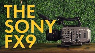 MY WEEK WITH THE SONY FX9 - A REAL-WORLD, HANDS-ON REVIEW