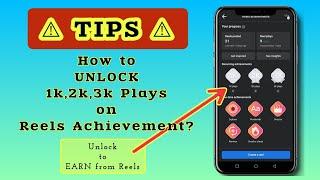 How to UNLOCK 1k, 2k and 3k Plays on Reels Achievement?