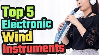 Best Electronic Wind Instruments In 2024