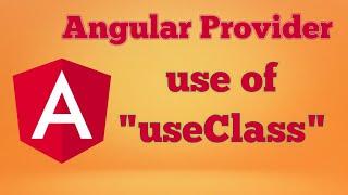 Use of "useClass" in Angular provider