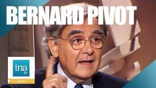 Bernard Pivot répond au questionnaire de Proust | INA Stars