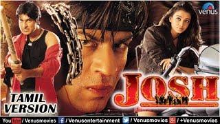 Josh - Tamil Version |  Shahrukh Khan Movies | Aishwarya Rai | Tamil Dubbed Full Movies