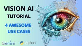 How to Use Gemini AI Vision with Python – Plus 4 Awesome Use Cases