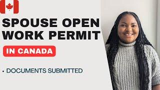 How to apply for SPOUSE OPEN WORK PERMIT in Canada | Documents submitted for my husband