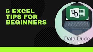 6 Must Know Excel Tips For Beginners - Learn Excel With Data Dude!