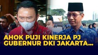 Begini Pujian Ahok Soal Kinerja PJ Gubernur DKI Jakarta Heru Budi!