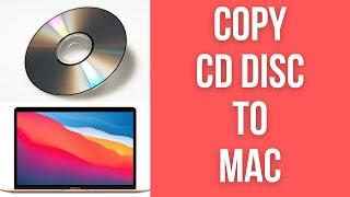 How To Copy CD Audio To Mac for FREE (Encode or Rip MP3/Files From Disc)