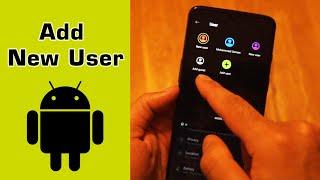 How to create a new USER in any Android phone