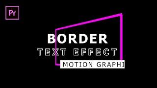 Top 5 Text Border Animation | premiere pro Border Reveal Text Effect |motion graphics 3D