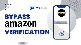 How To Bypass Amazon OTP Verification in 2024?