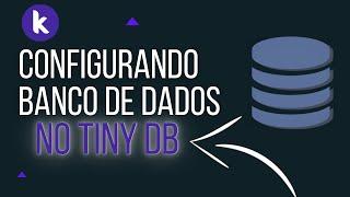 Como usar o banco de dados TINY DB no Kodular (Banco Local)