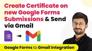 How to Create Certificate on new Google Forms Submissions & Send via Gmail