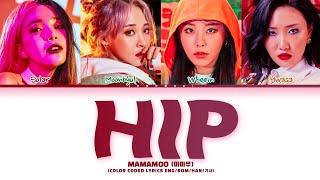 MAMAMOO (마마무) - 'HIP' (Color Coded Eng/Rom/Han/가사)