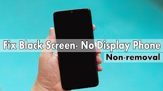 How To Fix Black Screen Problem on Android Non-Removable Battery Phones, Fix Black screen No Display