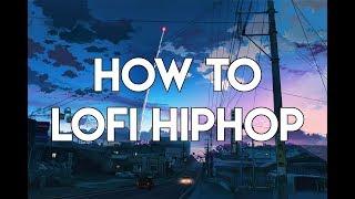 How to Lofi Hip Hop | FL Studio Tutorial