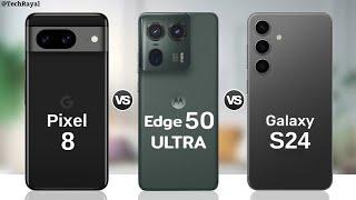 Google Pixel 8 vs Moto Edge 50 Ultra vs Samsung Galaxy S24 || Full Comparison