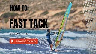 HOW TO: fast Tack. Tips technique tutorial windsurfing