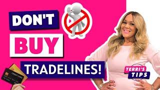 Stop Buying Tradelines! Authorized Tradelines for Personal Credit are BAD! Credit Repair!