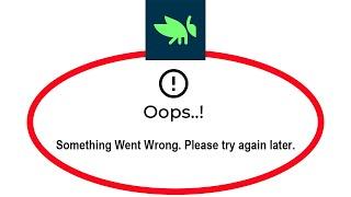 Fix Grasshopper Apps Oops Something Went Wrong Error Please Try Again Later Problem Solved