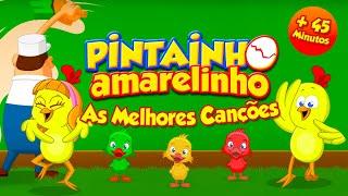 Pintainho Amarelinho - As Melhores Canções  (+ 40 Minutos de Música Infantil)