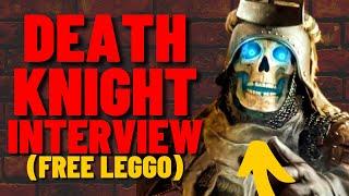 DEATH KNIGHT INTERVIEW! FREE LEGGO in 1 DAY!!! (Exclusive)