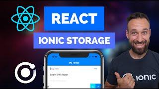 Storing Data in React apps with Ionic Storage